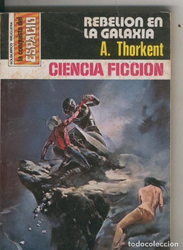 Livres: La Conquista del Espacio numero 345: Rebelion en la galaxia - A. Thorkent