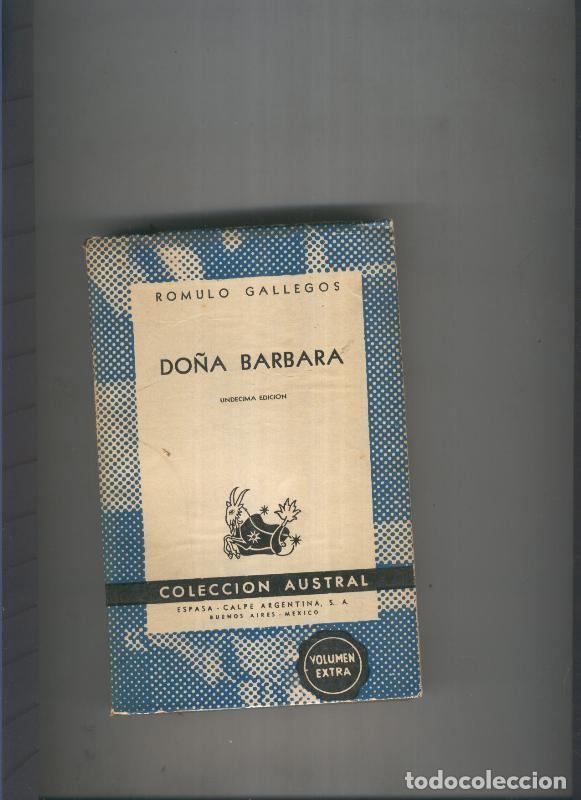 Libros: Austral numero 0168; Do&ntilde;a Barbara (undecima edicion) - Romulo Gallegos - Foto 1