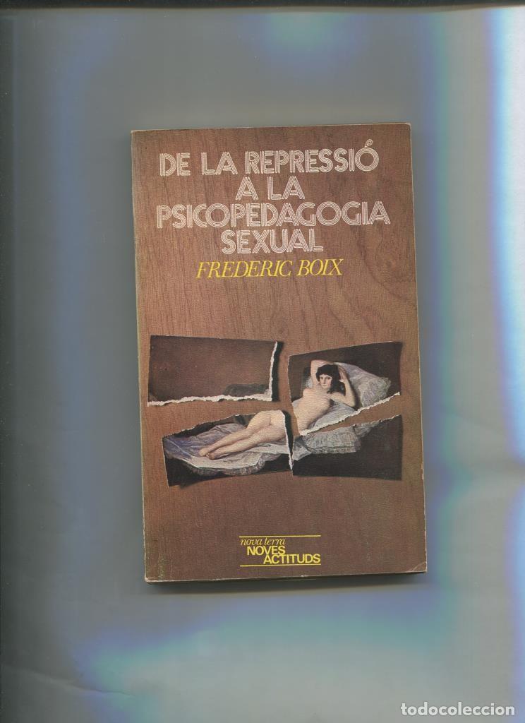 Libri di seconda mano: Noves Actituds numero 009: De la repressio a la psicopedagogia sexual (hojas sueltas) - Frederic Boi