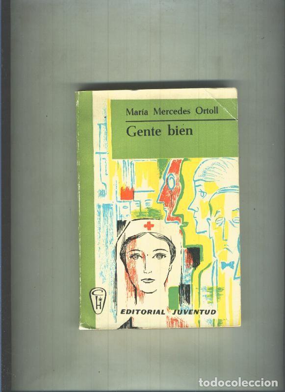 Libros: Coleccion Hogar: Gente bien - Maria Mercedes Ortoll