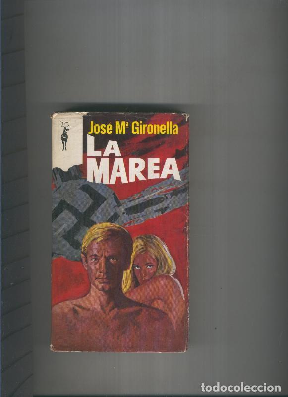 Libri di seconda mano: La Marea - Jose Maria Gironella