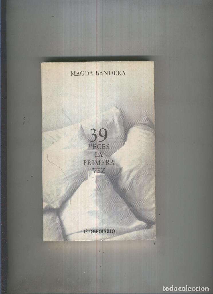 Libros: 39 veces la primera vez - Magda Bandera - Foto 1