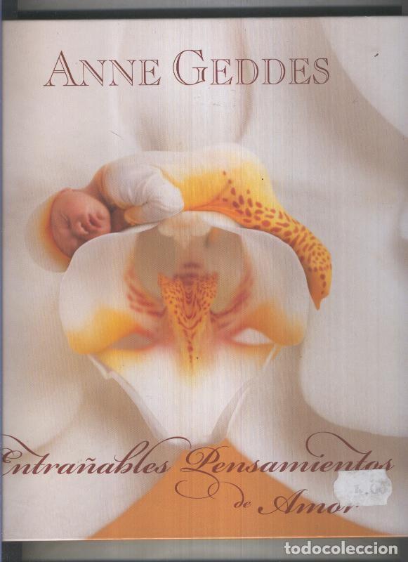 Libri di seconda mano: Anne Geddes: Entra&ntilde;ables pensamientos de amor - Anne Geddes