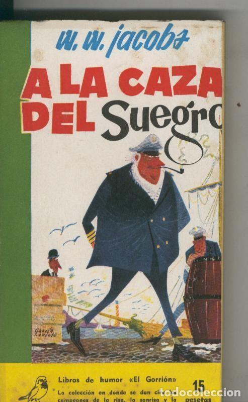 Libri di seconda mano: Coleccion El Gorrion numero 69: A la caza del suegro - W.W.Jacobs