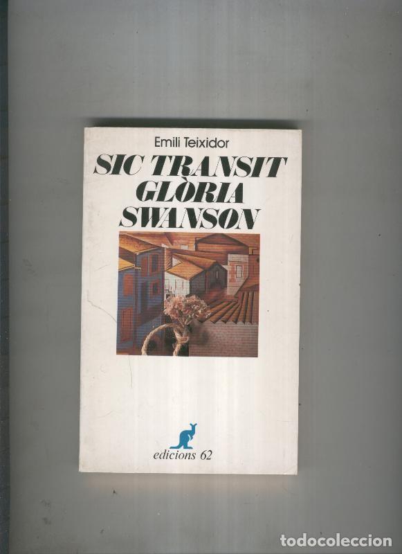 Libros: Sic transit gloria Swanson - Emili Teixidor - Foto 1