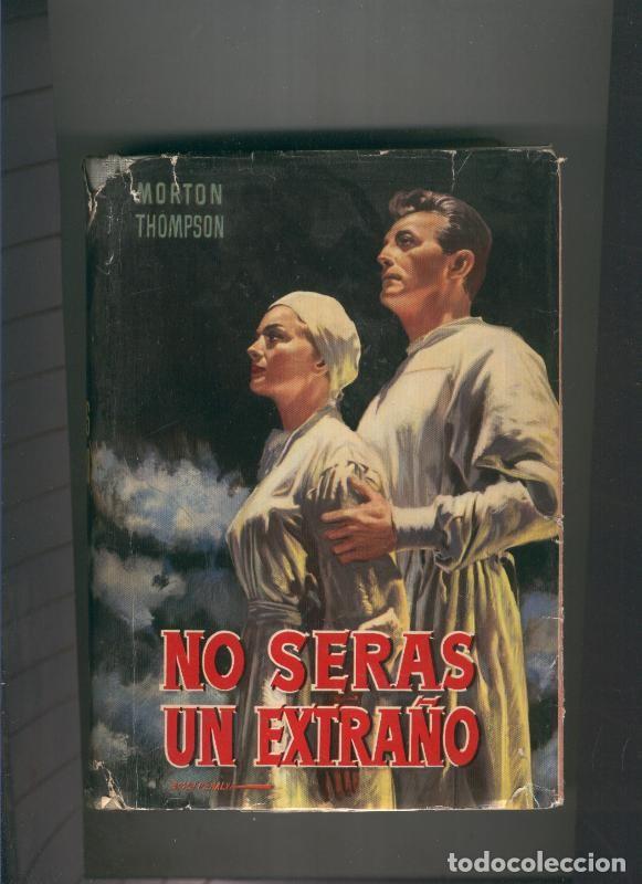 Libros: No seras un extra&ntilde;o - Morton Thompson - Foto 1