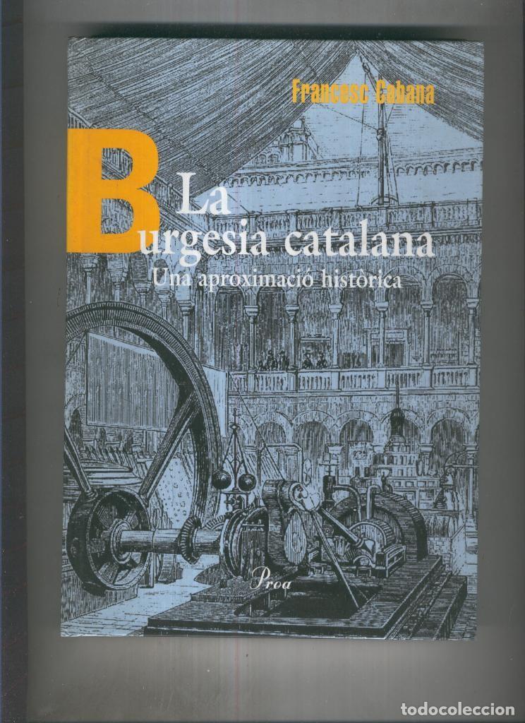 Libri di seconda mano: La burguesia caatalana - Francesc Cabana