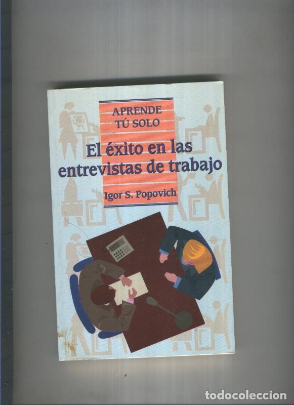 Libri di seconda mano: El exito en las entrevistas de trabajo - Igor S. Popovich