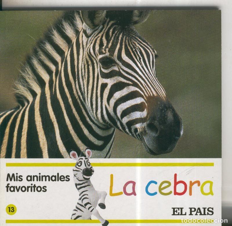 B&uuml;cher: El Pais: Mis animales favoritos numero 13: La cebra - Varios