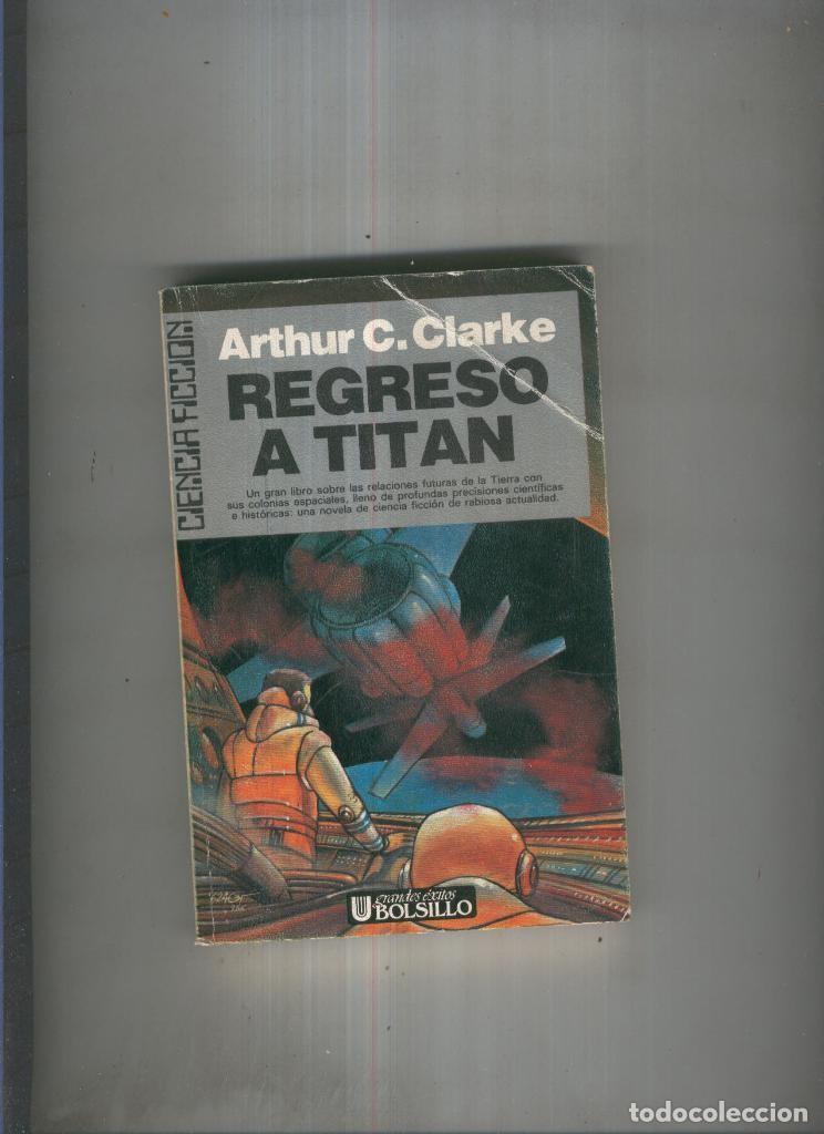 Libros: Regreso a Titan - Arthur C. Clarke - Foto 1
