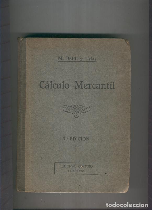 Libros: Calculo Mercantil - M. Bofill y Trias - Foto 1