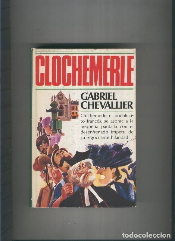 Libros: Clochemerle - Gabriel Chevallier - Foto 1