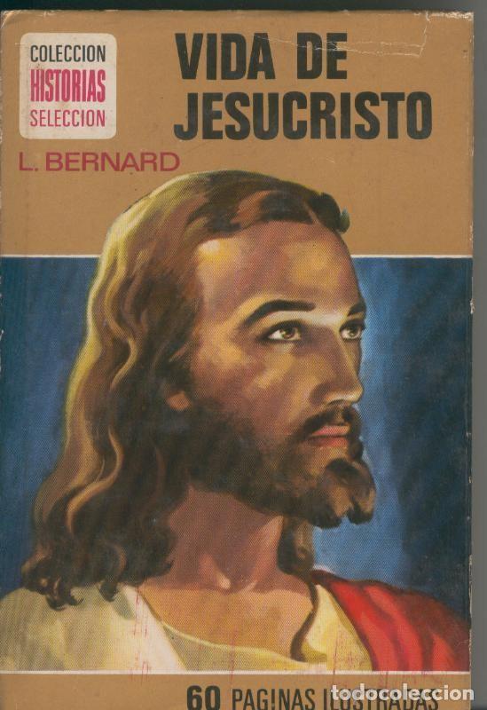 Libri di seconda mano: Historias Seleccion numero 05: Vida de Jesucristo - L. Bernard