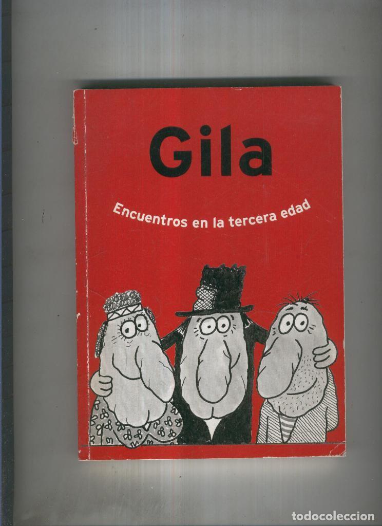 Libros: Encuentros en la tercera edad - Gila - Foto 1