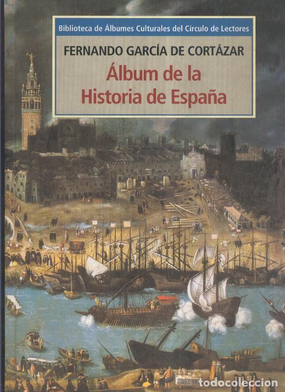 Livres: Biblioteca de albumes culturales: Album de la Historia de Espa&ntilde;a (faltan fotos postales) - Fernando