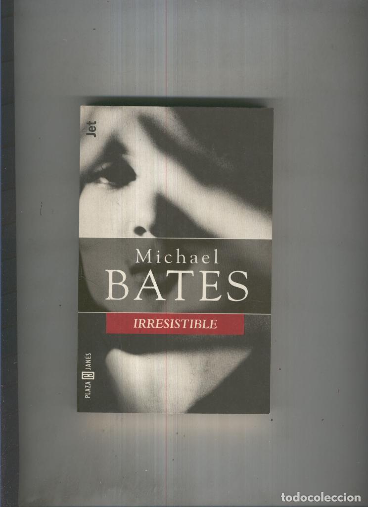 books: Irresistible - Michael Bates