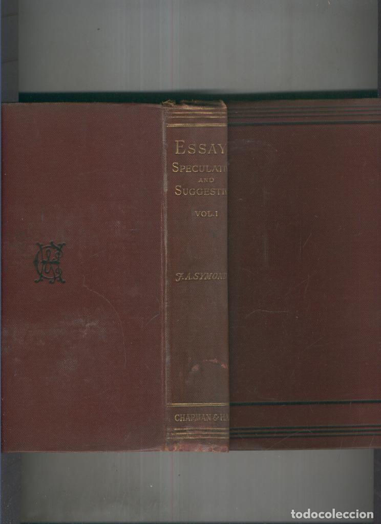 Libri di seconda mano: Essays speculative and suggestive - John Addington Symonds