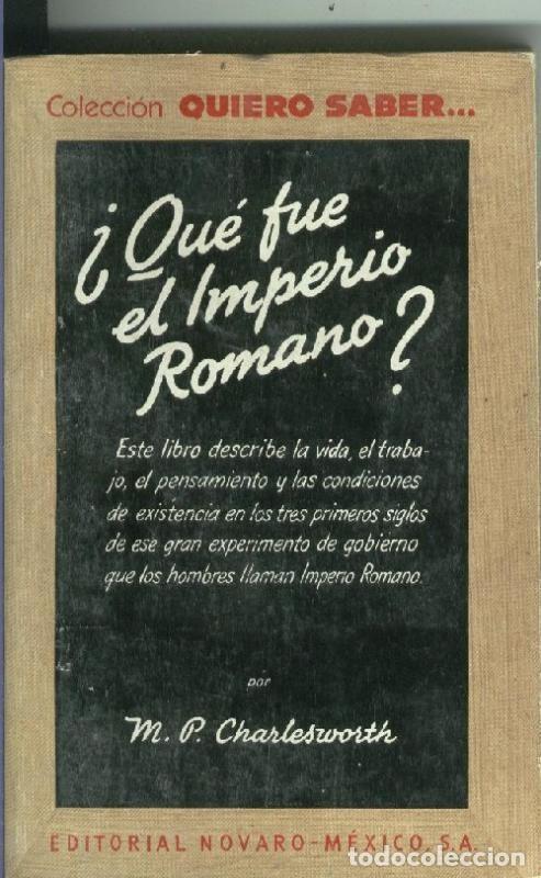 Libros: Coleccion Quiero Saber numero 08: Que fue el imperio romano - M.P.Charlesworth