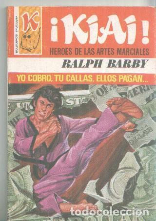 B&uuml;cher: Kiai numero 50: Yo cobro, tu callas, ellos pagan - Ralph Barby