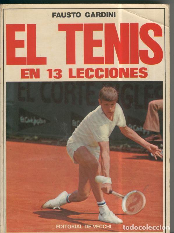 Libros: El Tenis en 13 lecciones - Fausto Gardini - Foto 1
