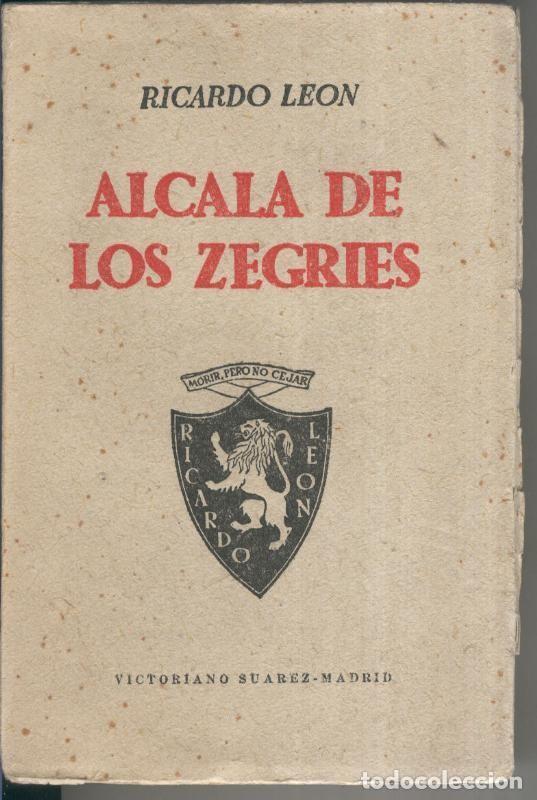 Libros: Alcala de Los Zegries - Ricardo Leon - Foto 1
