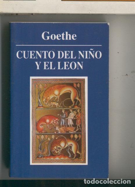 Libros: Cuento del ni&ntilde;o y el leon - Goethe - Foto 1