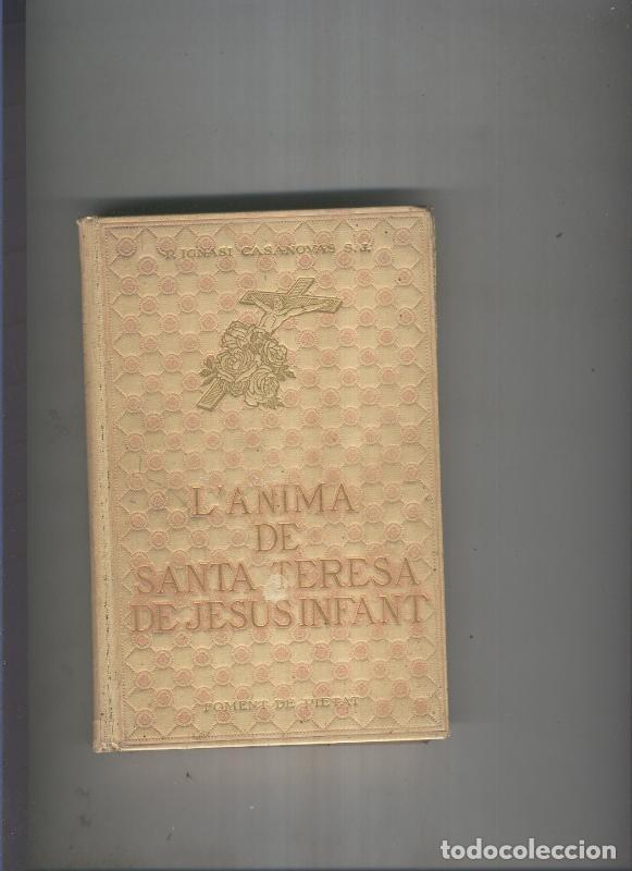 Libros: L anima de Santa Teresa de Jesus Infant - P. Ignasi Casanovas S.J.