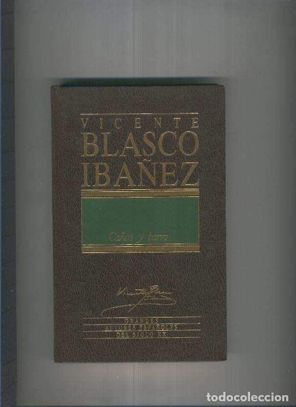 Libros: Ca&ntilde;as y barro - Vicente Blasco Iba&ntilde;ez - Foto 1