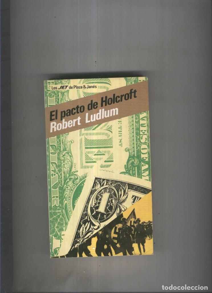 Libros: El pacto de Holcroft - Robert Ludlum - Foto 1