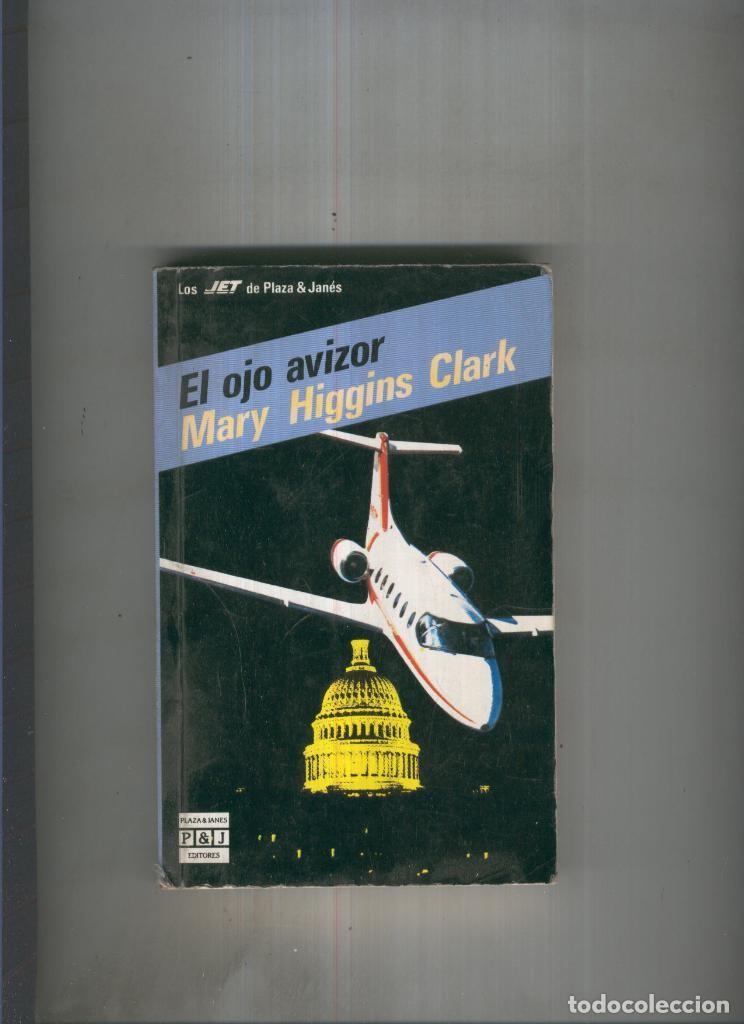 Libros: El ojo avizor - Mary Higgins Clrk - Foto 1