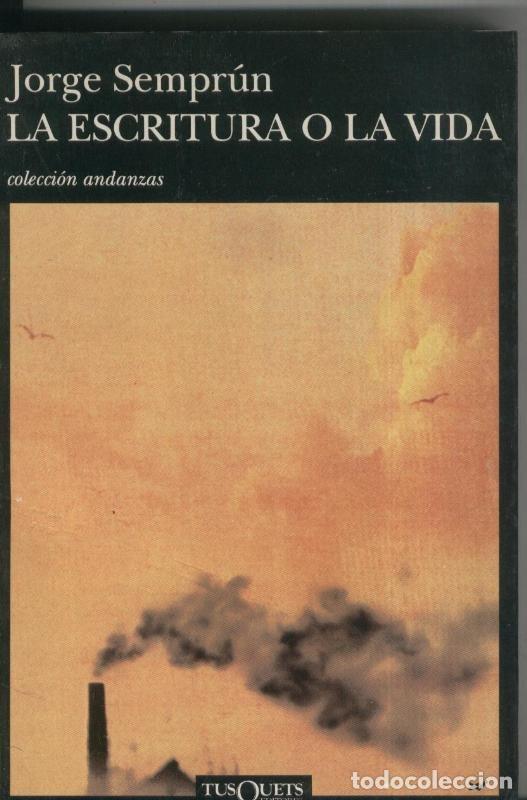 Libros: La escritura o la vida - Jorge Semprun - Foto 1