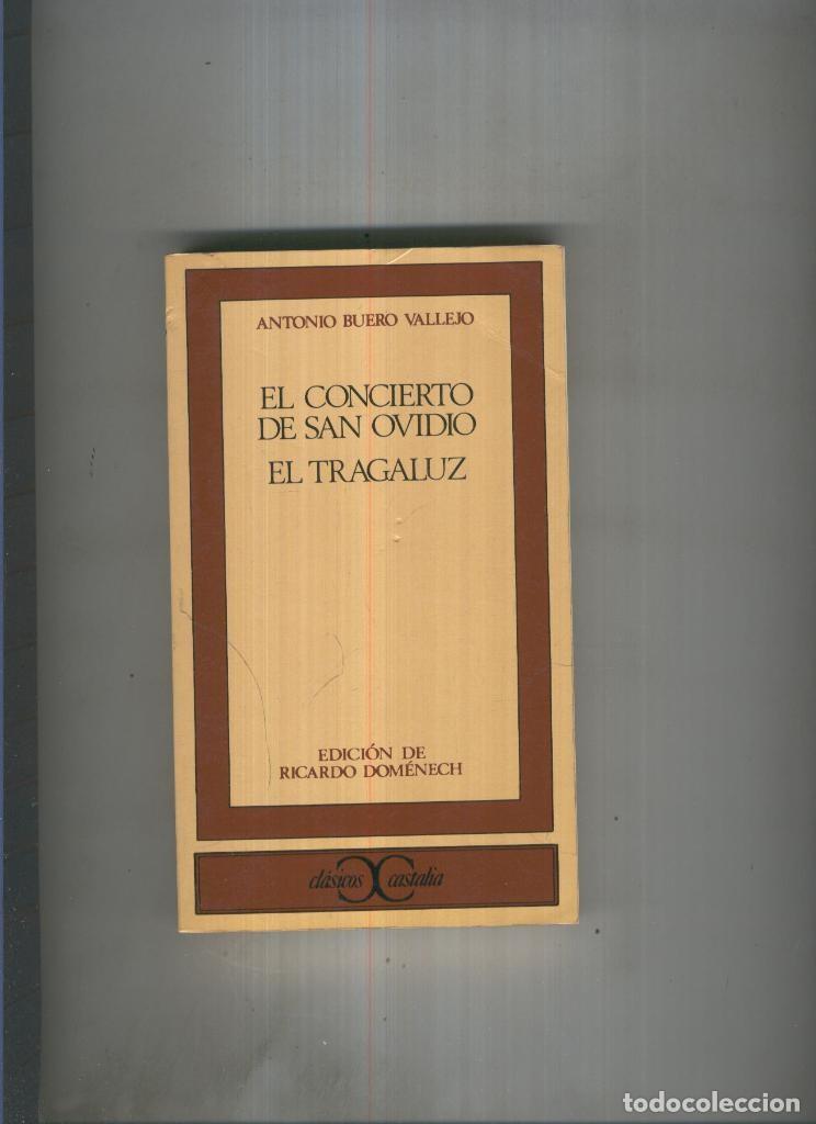 Libros: El concierto de San Ovidio- El tragaluz - Antonio Buero Vallejo