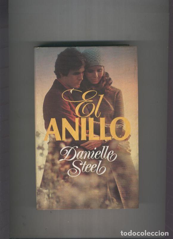 Libros: El anillo - Danielle Steel - Foto 1