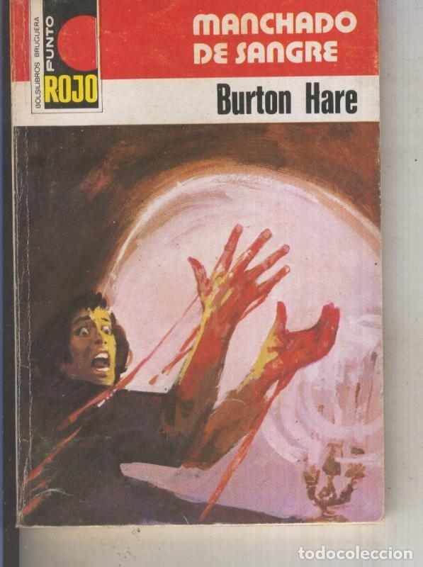 Libros: Punto Rojo numero 0867: Manchado de sangre - Burton Hare