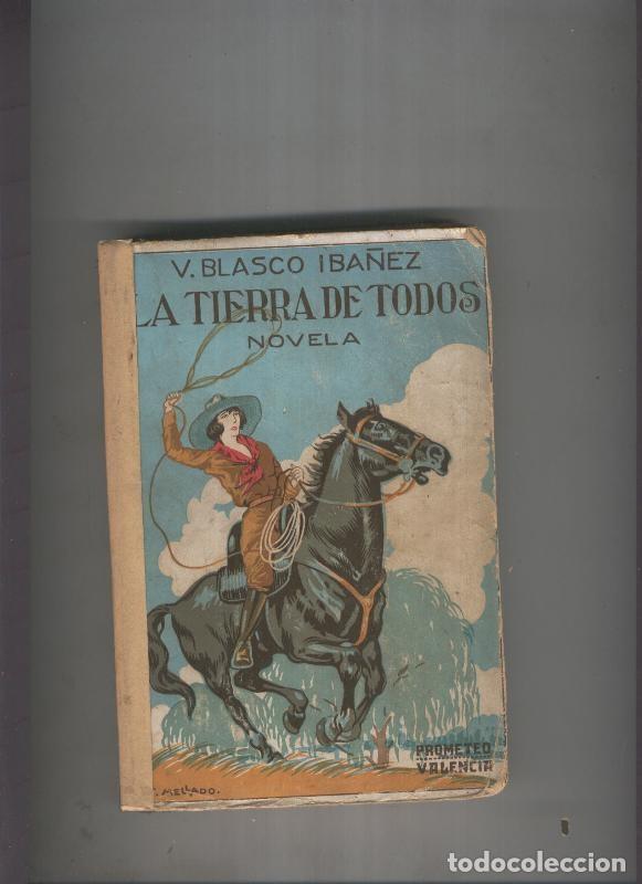 Libros: La tierra de todos - V. Blasco Iba&ntilde;ez
