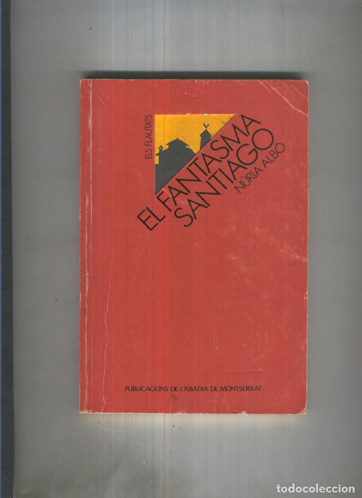 Libri di seconda mano: El fantasma Santiago - Nuria Albo