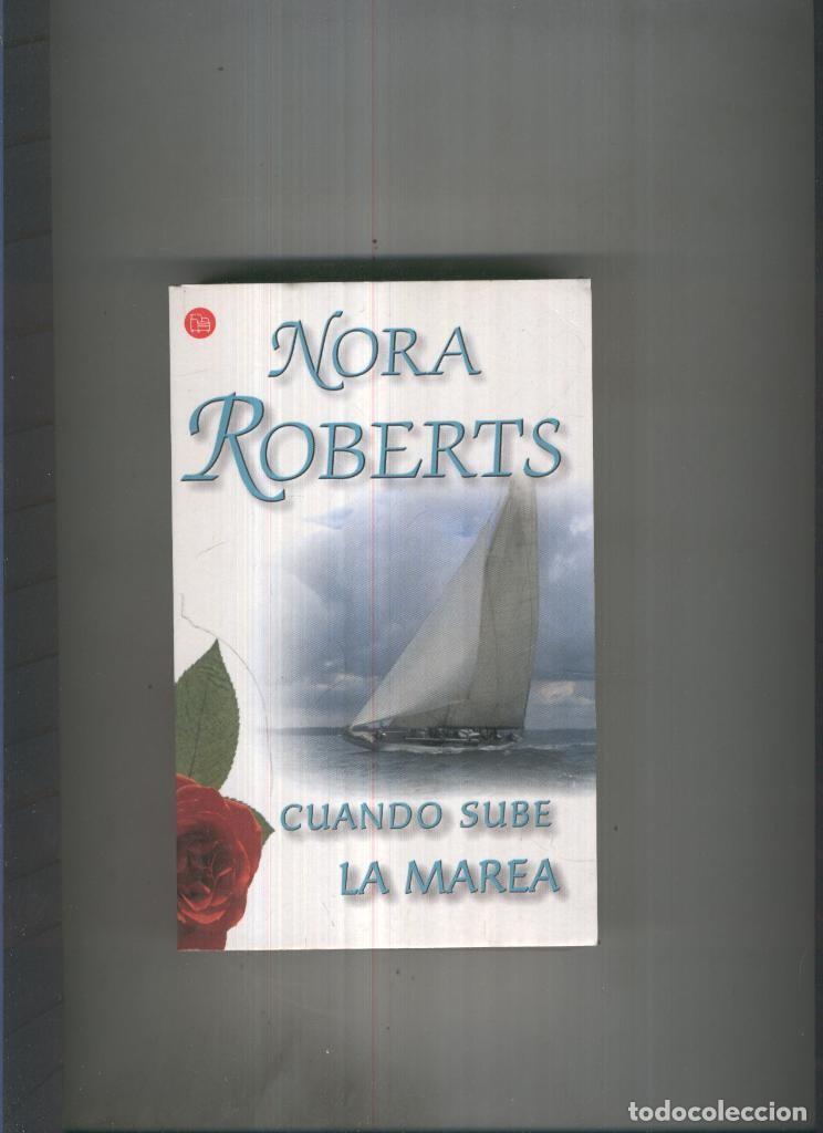 Libros: Cuando sube la marea - Nora Roberts - Foto 1