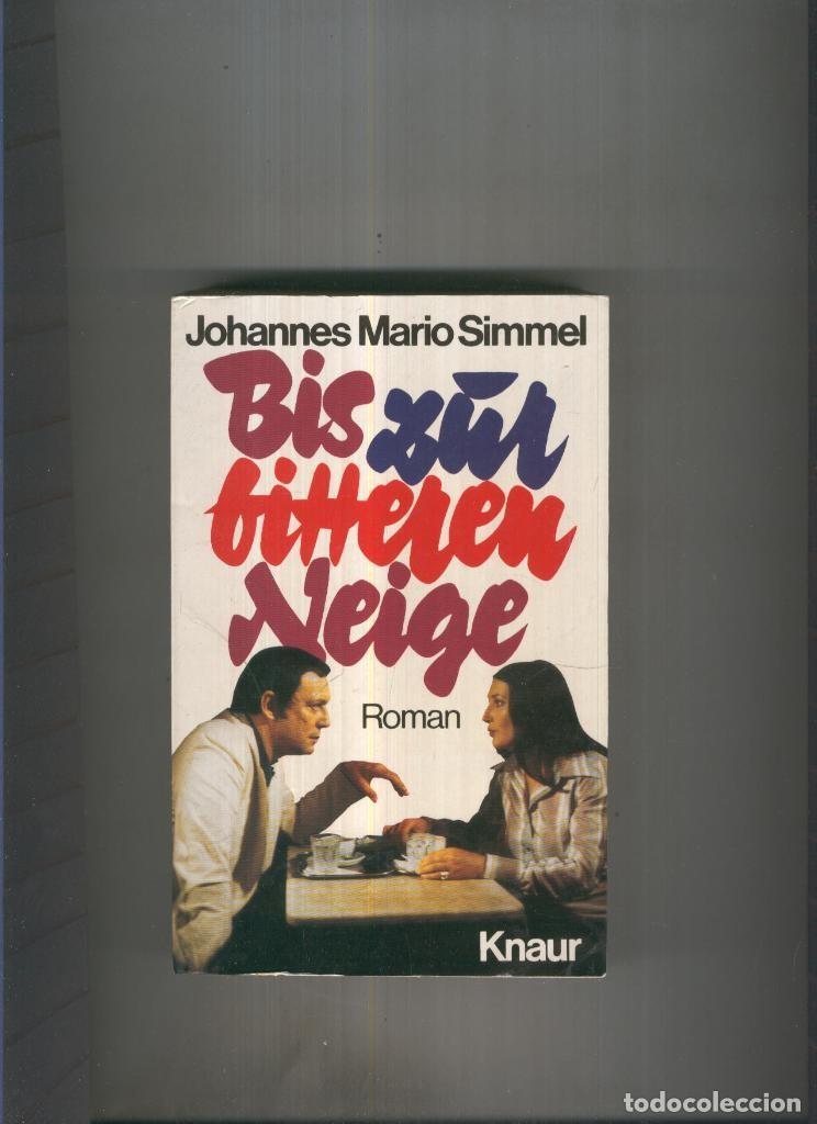 Libri di seconda mano: Bis Zur Bitteren Neige - Johannes Mario Simmel