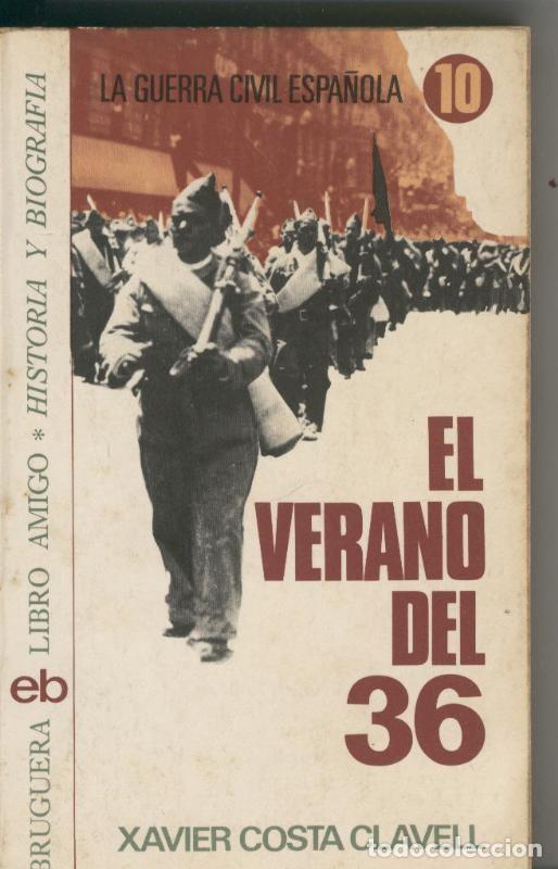 B&uuml;cher: La guerra civil espa&ntilde;ola numero 10: El verano del 36 - Xavier Costa Clavell