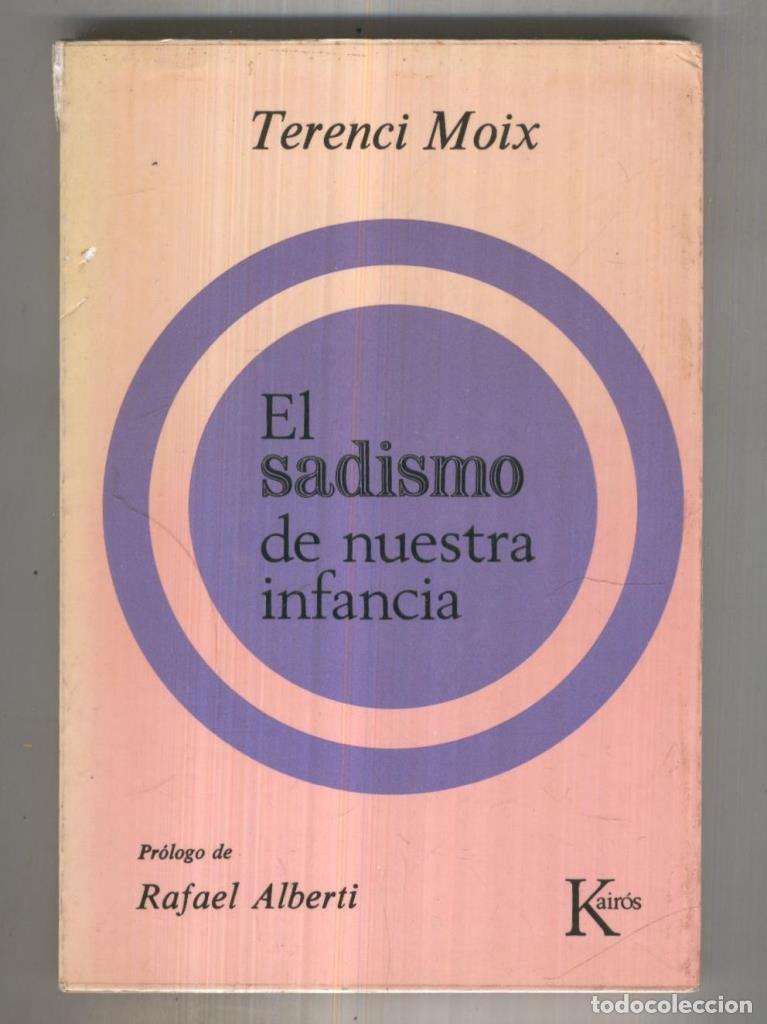 Libri di seconda mano: El sadismo de nuestra infancia - Terenci Moix