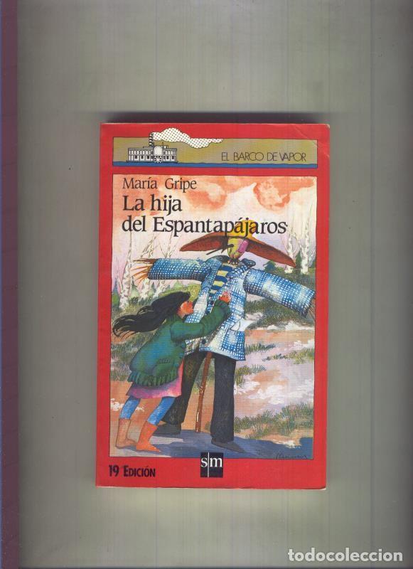 B&uuml;cher: El Barco de Vapor numero 002: La hija del espantapajaros - Maria Gripe