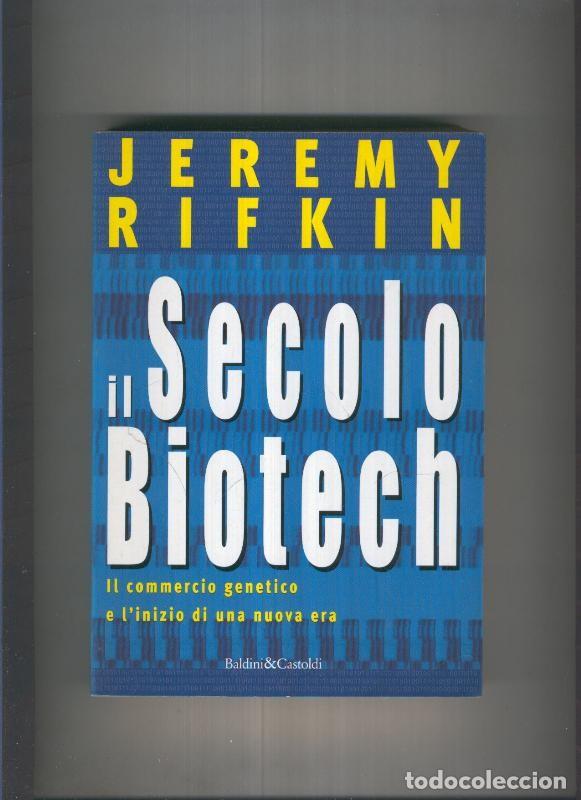 Libri di seconda mano: Secolo Biotech - Jeremy Rifkin