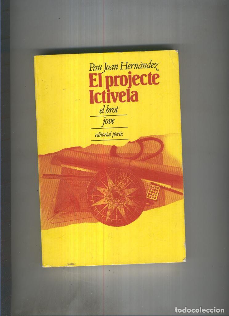 Libri di seconda mano: El projecte Ictivela - Pau Joan Hernandez