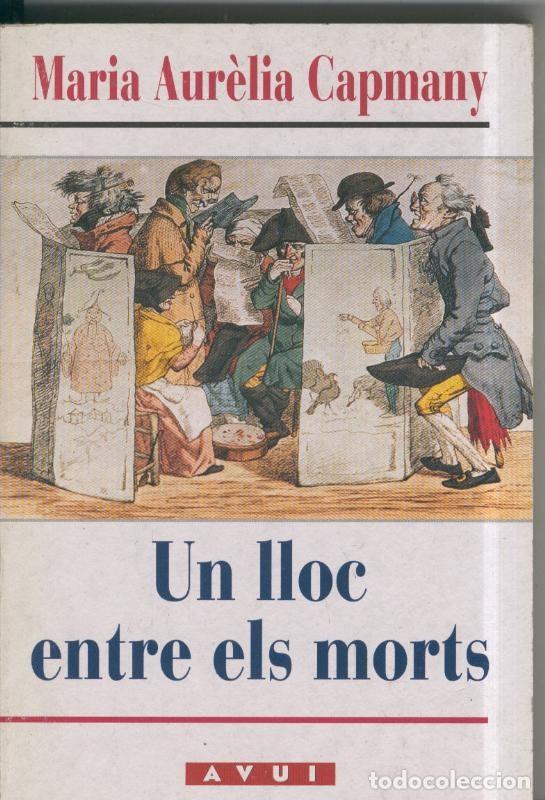 B&uuml;cher: Un lloc entre els morts - Maria Aurelia Capmany