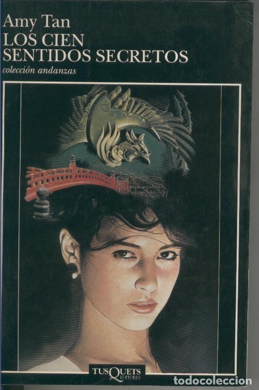 Libri di seconda mano: Andanzas numero 262: Los cien sentidos secretos - Amy Tan