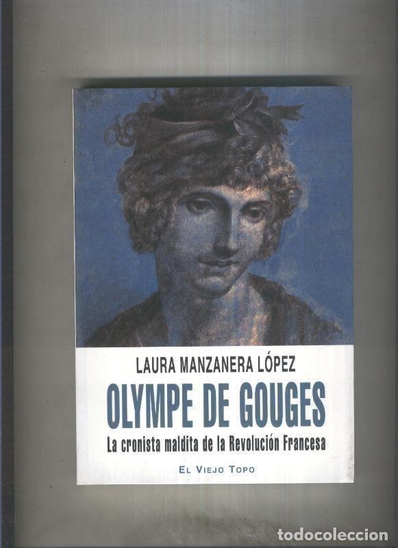 Libros: Olympe de Gouges, la cronista maldita de la revolucion francesa - Laura Manzanera Lopez