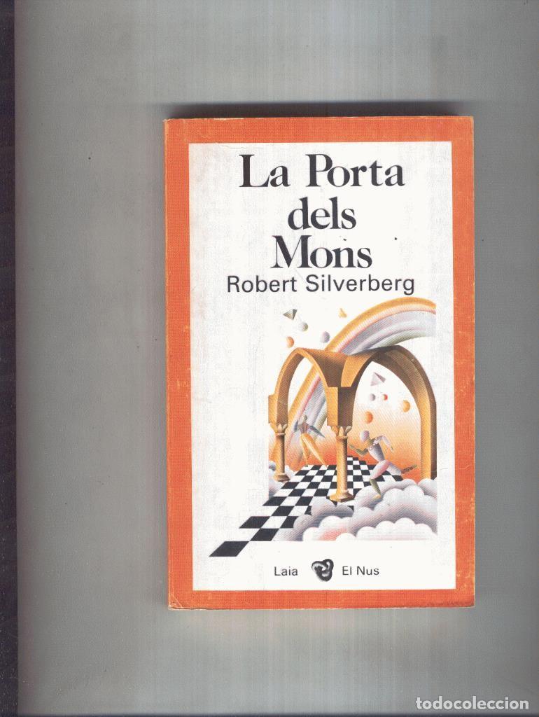 Libros: El Nus numero 055: La porta dels mons - Robert Silverberg
