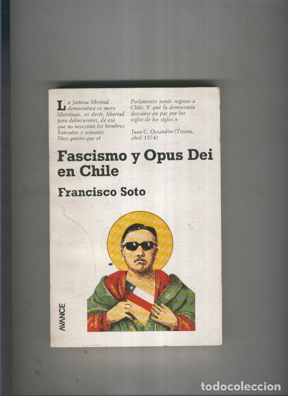 Libri di seconda mano: Fascismo y Opus Dei en Chile - Francisco Soto