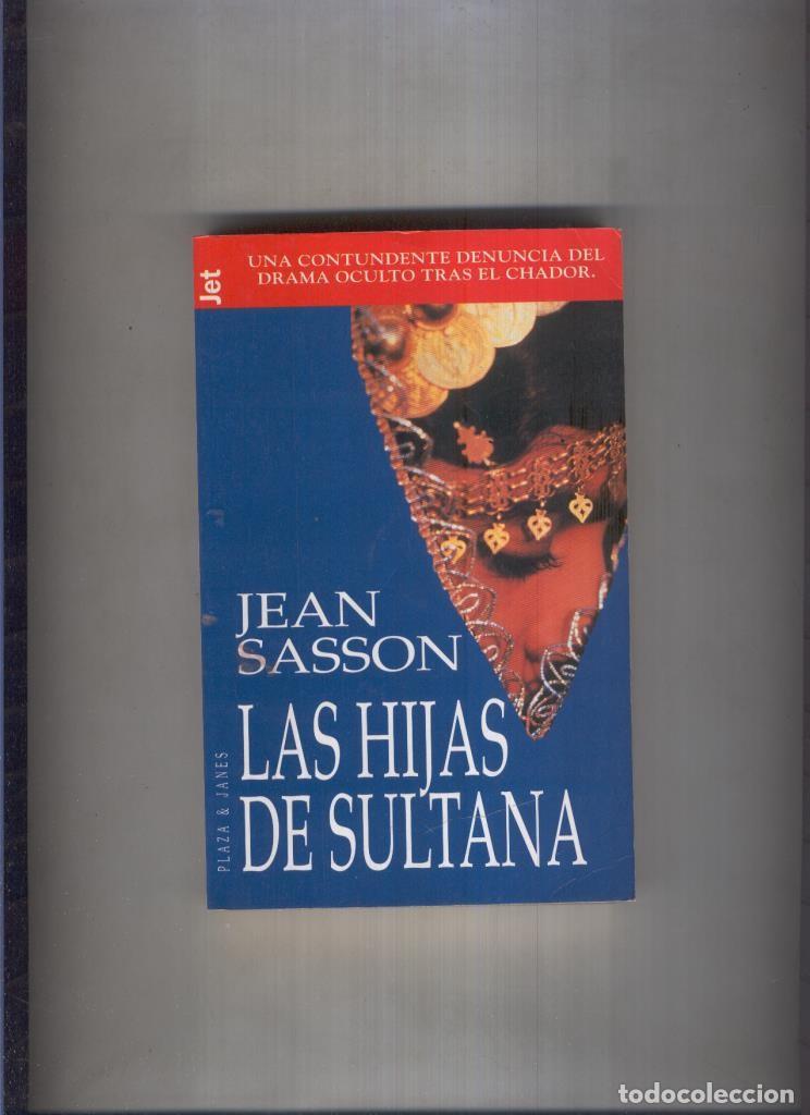Libros: Los Jet numero 281: Las hijas de Sultana - Jean Sasson