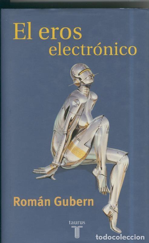 Libros: El eros electronico - Roman Gubern - Foto 1